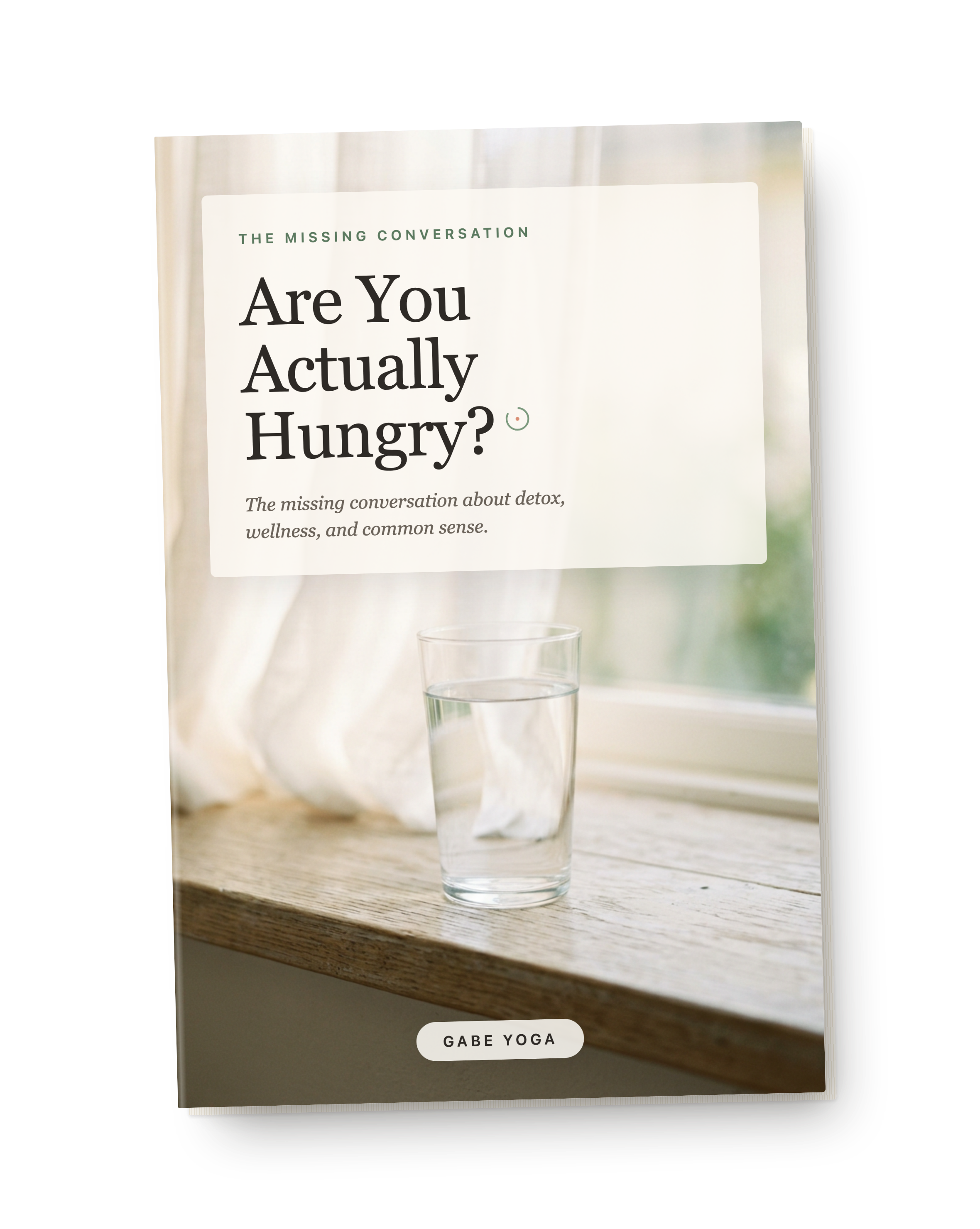Are You Actually Hungry? — the book, shown as a printed copy: the title in light type over a glass of water on a windowsill in morning light.